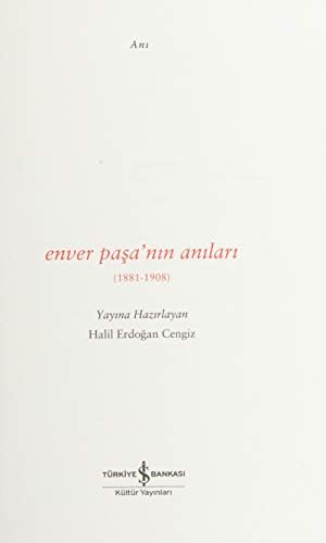 Enver Paşa’nın Anıları: 1881 - 1908