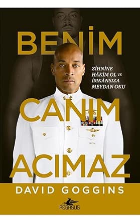 Benim Canım Acımaz: Zihnine Hâkim Ol ve İmkânsıza Meydan Oku