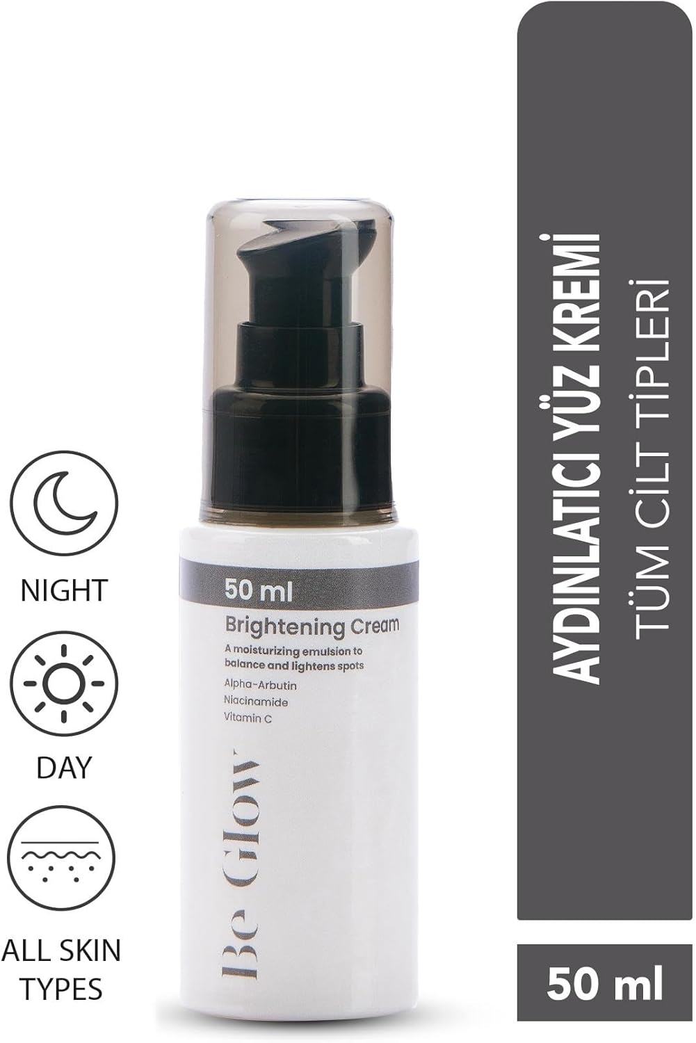 Be Glow Brightening Krem Leke Karşıtı Aydınlatıcı Krem 50 Ml