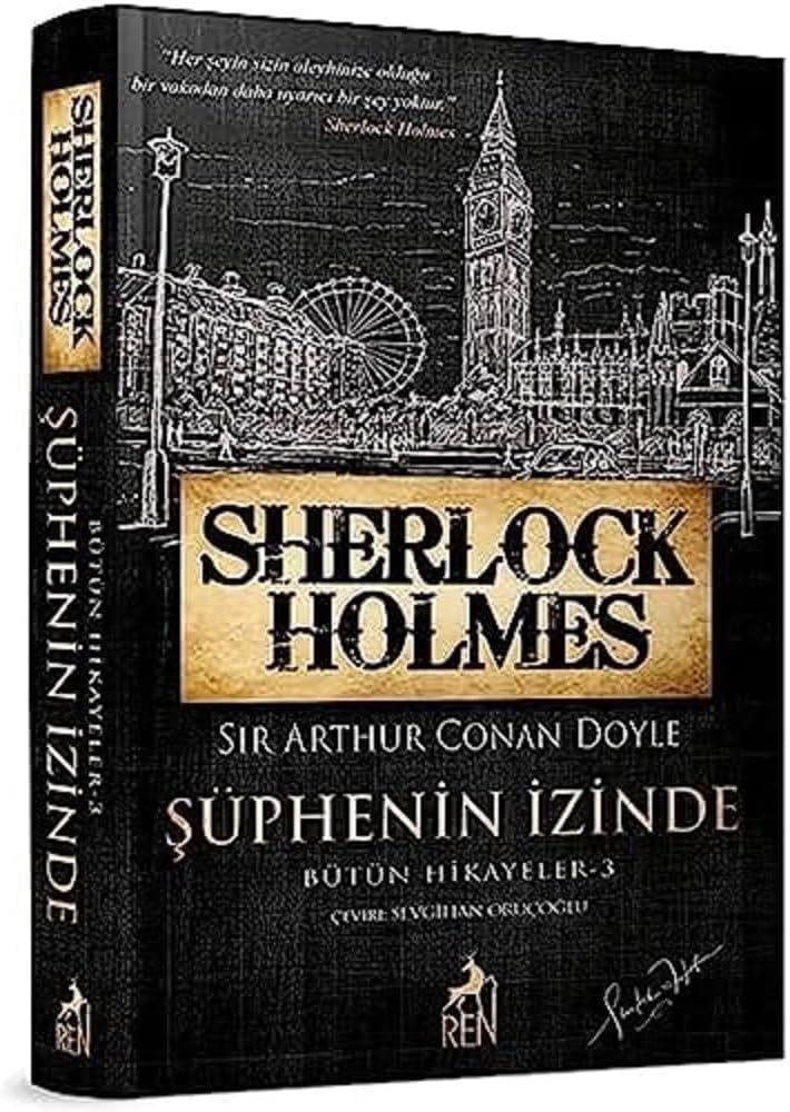 Sherlock Holmes – Şüphenin İzinde / Bütün Hikayeler 3