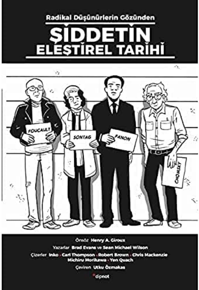 Şiddetin Eleştirel Tarihi: Radikal Düşünürlerin Gözünden