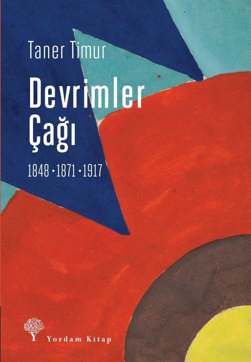 Devrimler Çağı: 1848-1871-1917