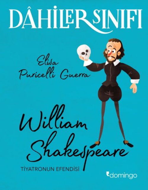 Dahiler Sınıfı - William Shakespeare Tiyatronun Esi