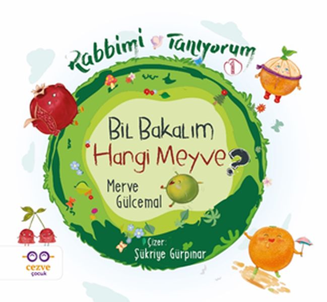 Bil Bakalım Hangi Meyve? - Rabbimi Tanıyorum 1