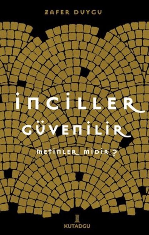 İnciller Güvenilir Metinler midir?