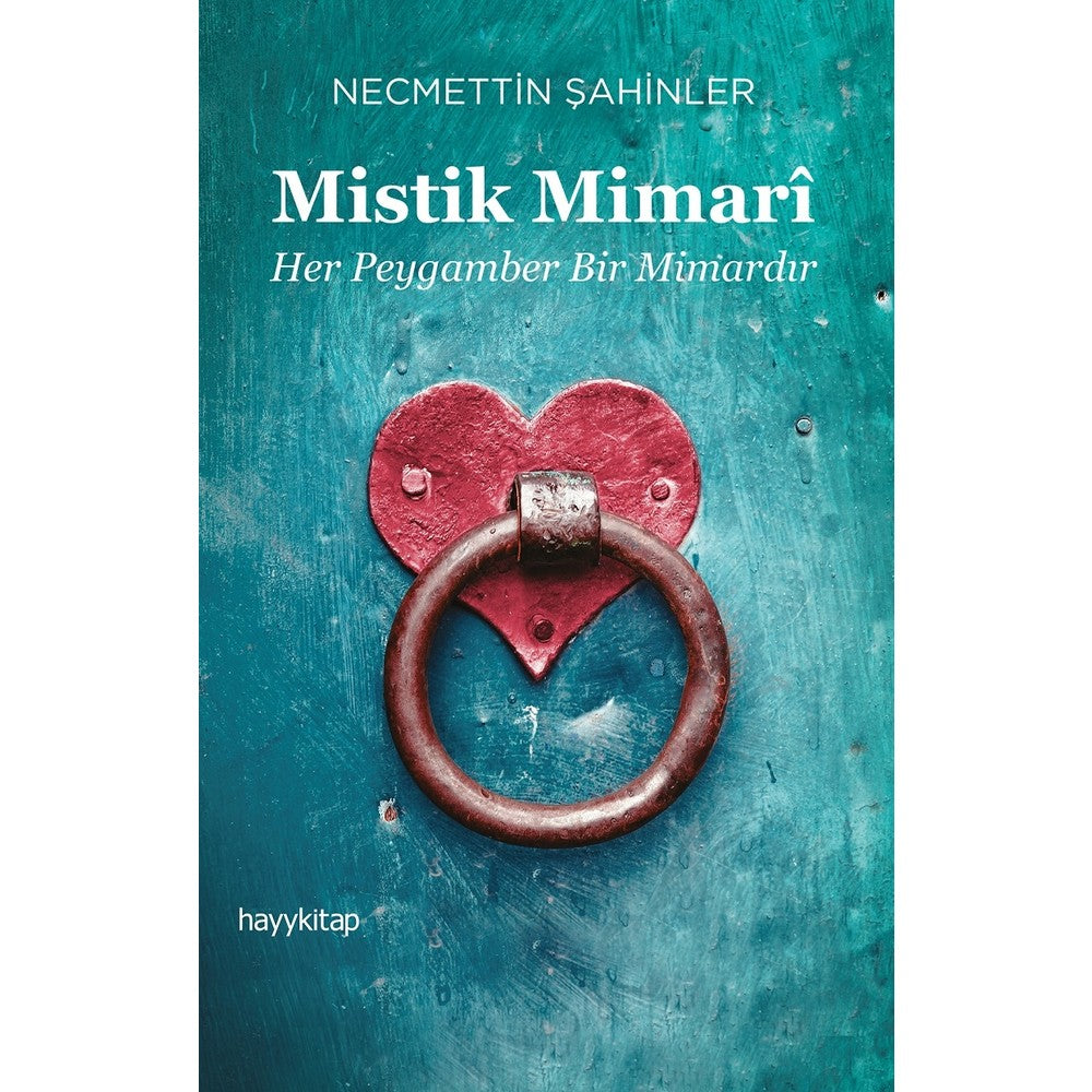 Mimari Tasarımlar: Mistik Unsurlar ve Anlamları