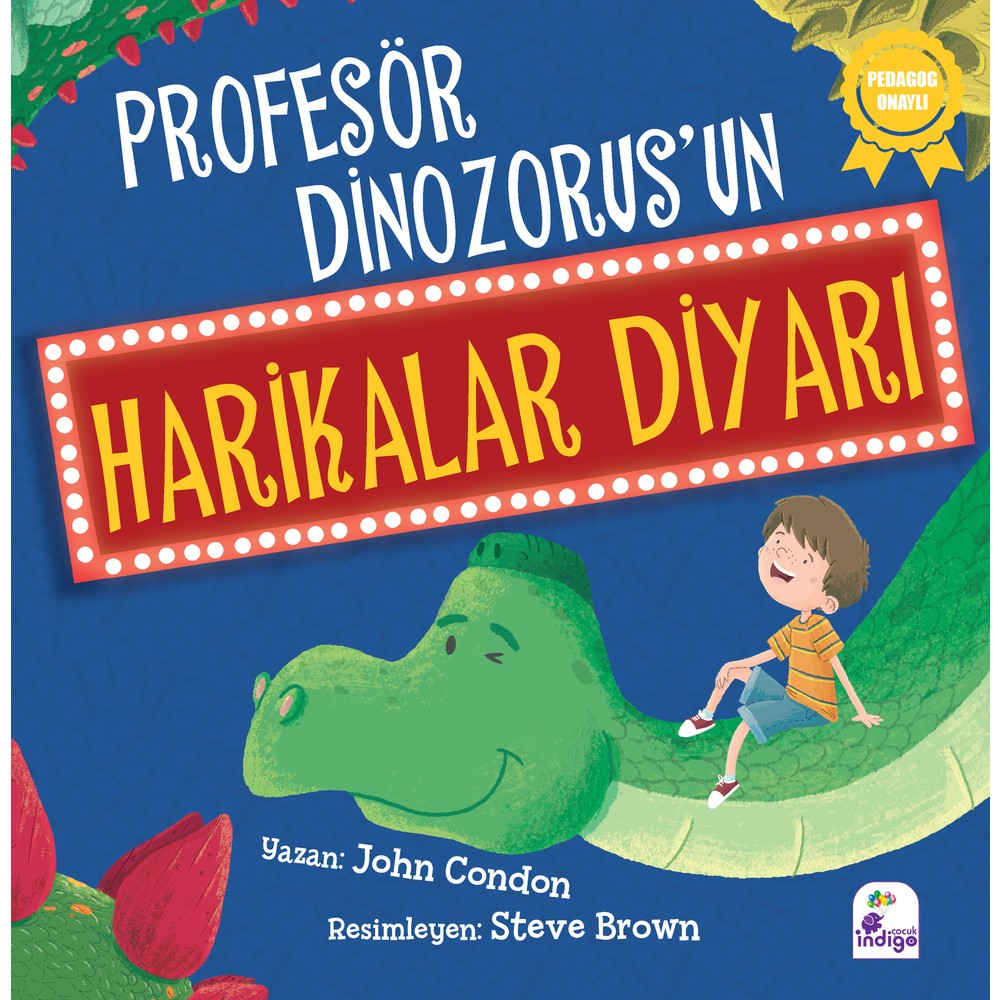 Dinozorus?un Harikalar Diyarı - Eğlenceli Çocuk Kitabı