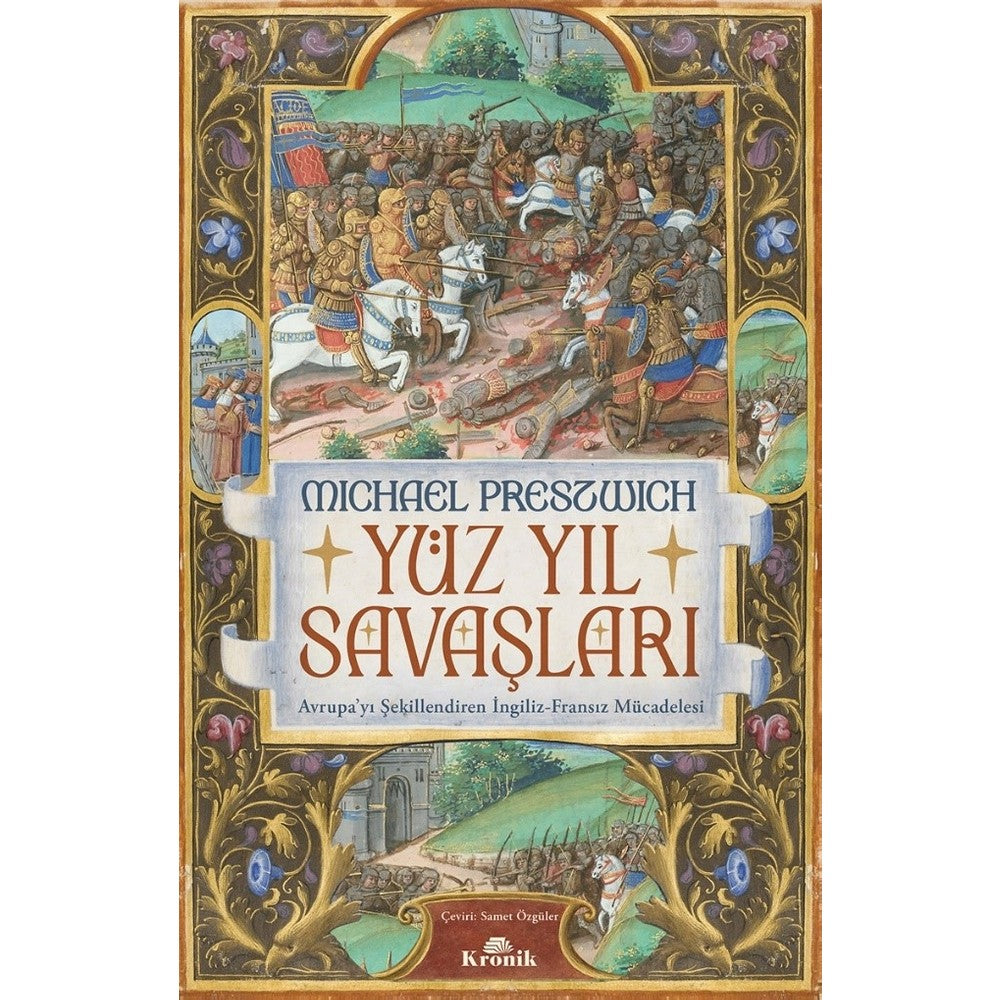Yüz Yıl Savaşları ve Avrupa Tarihindeki Rolü
