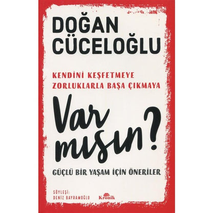 Kronik Kitap Var Mısın? - Güçlü Bir Yaşam İçin Öneriler