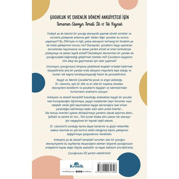 Kronik Kitap Kronik Kaygılı ve Takıntılı Çocuklar Ebeveynler İçin Bilimsel Rehber Eli R. Lebowitz