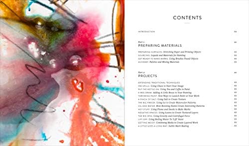 The Organic Painter: Learn to paint with tea, coffee, embroidery, flame, and more; Explore Unusual Materials and Playful Techniques to Expand your Creative Practice (Kapak Resmi değişebilir)