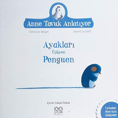 Ayakları Üşüyen Penguen: Anne Tavuk Anlatıyor Uykudan Önce Kısa Hikayeler