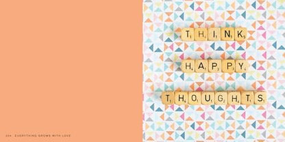 Everything Grows with Love: Beautiful Words, Inspiring Thoughts