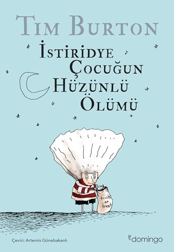 İstiridye Çocuğun Hüzünlü Ölümü ve Diğer Öyküler