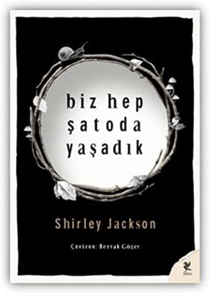Biz Hep Şatoda Yaşadık