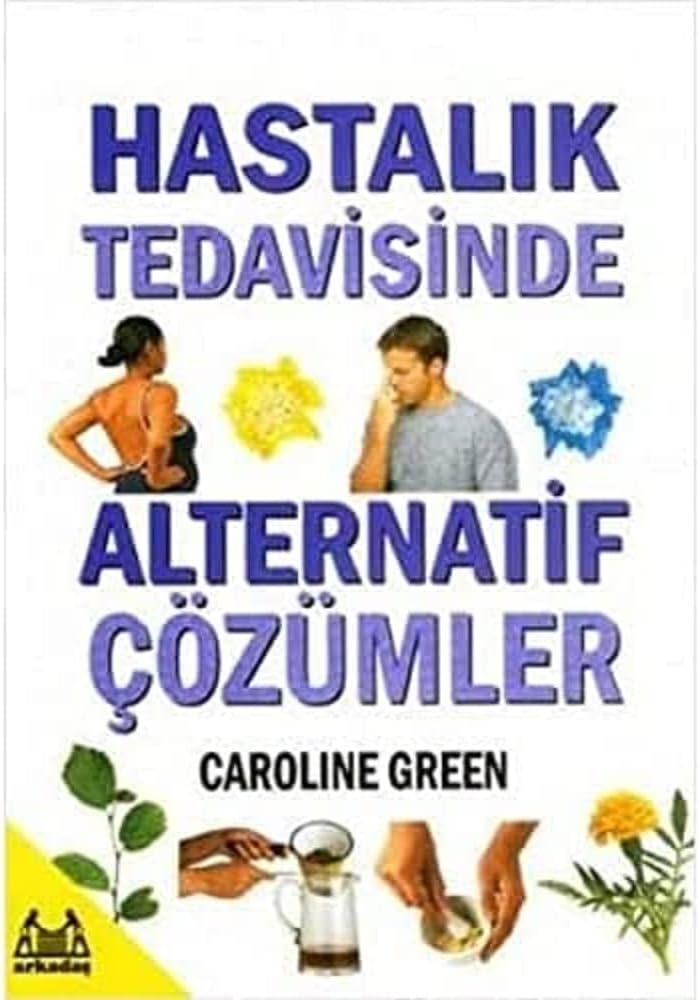 Hastalık Tedavisinde Alternatif Çözümler