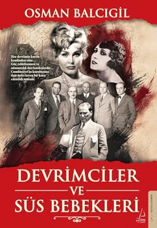 Devrimciler ve Süs Bebekleri