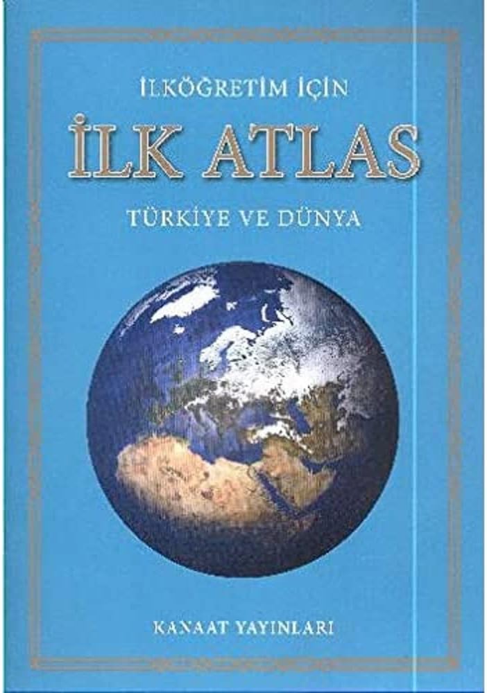 İlköğretim İçin İlk Atlas: Türk ve Dünya