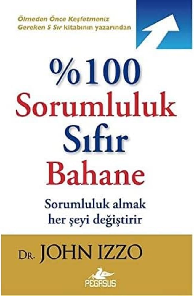 %100 Sorumluluk Sıfır Bahane