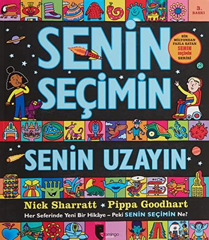 Senin Seçimin Senin Uzayın: Her Seferinde Yeni Bir Hikaye - Peki Senin Seçimin Ne?