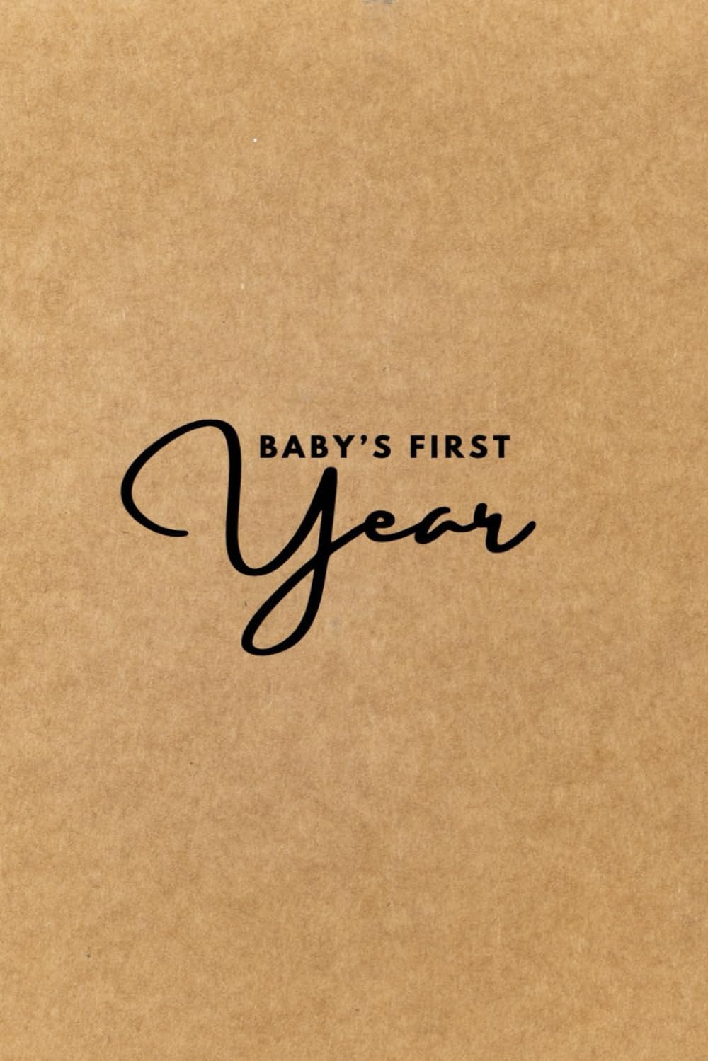 Independently published Baby's First Year Journal: A casual keepsake for busy parents - 75+ pages, flexible & easy entries, lots of memories, time to reflect throughout baby's first year.