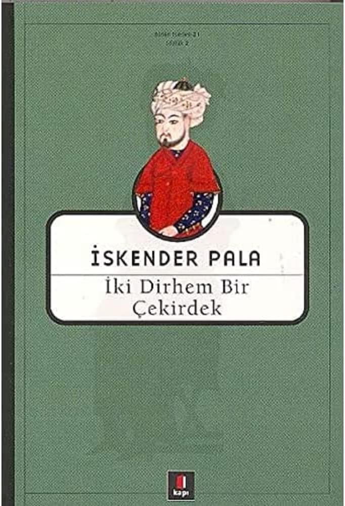 İki Dirhem Bir Çekirdek: Bütün Eserleri - 21