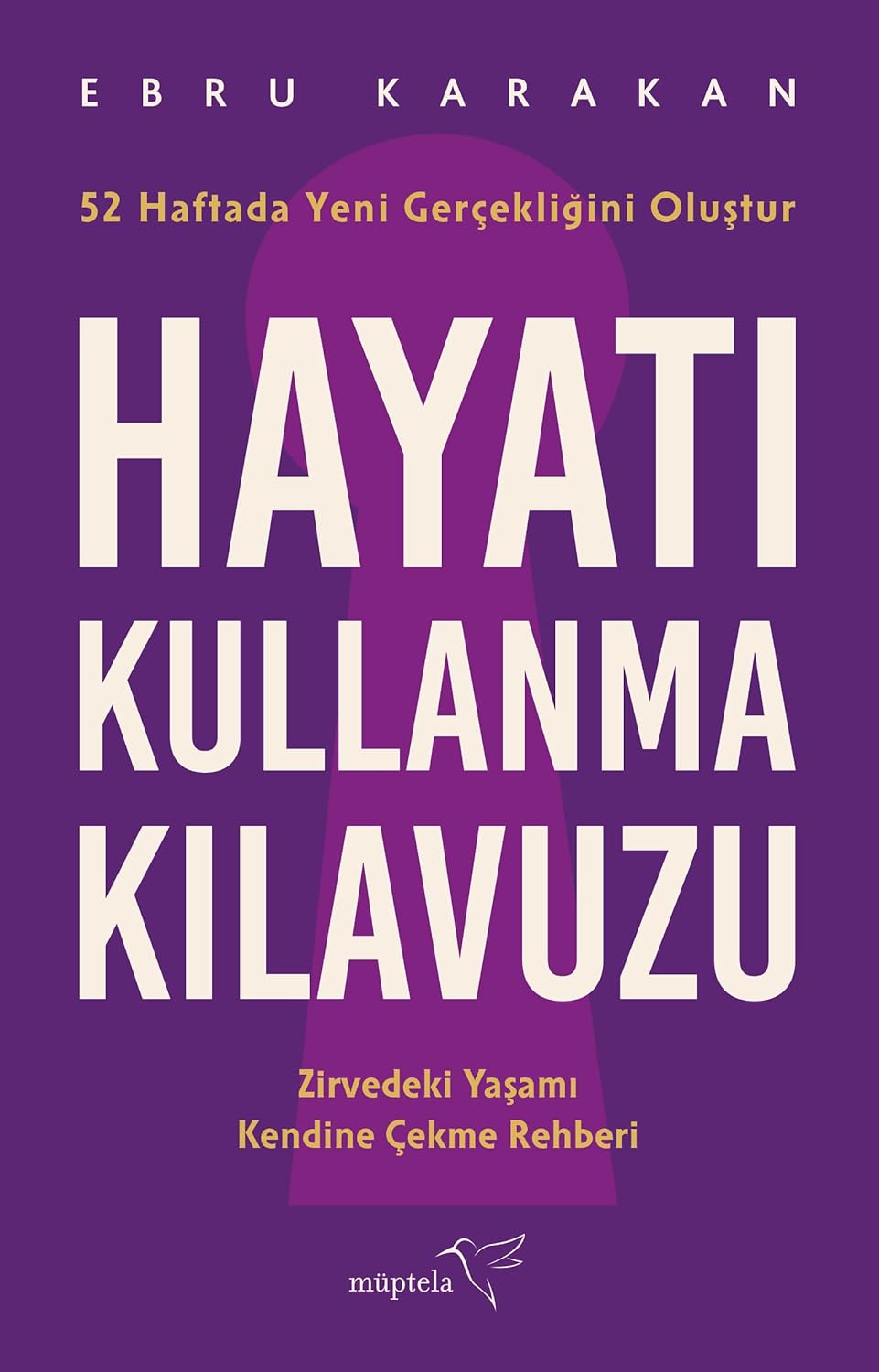 Hayatı Kullanma Kılavuzu