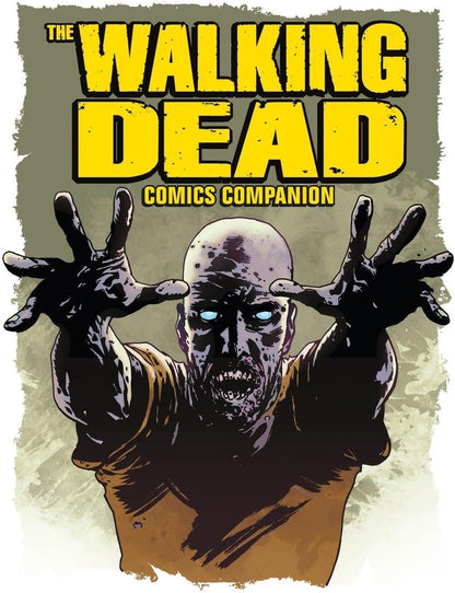 The Walking Dead Comics Companion: The Best of the Official Walking Dead Magazine
