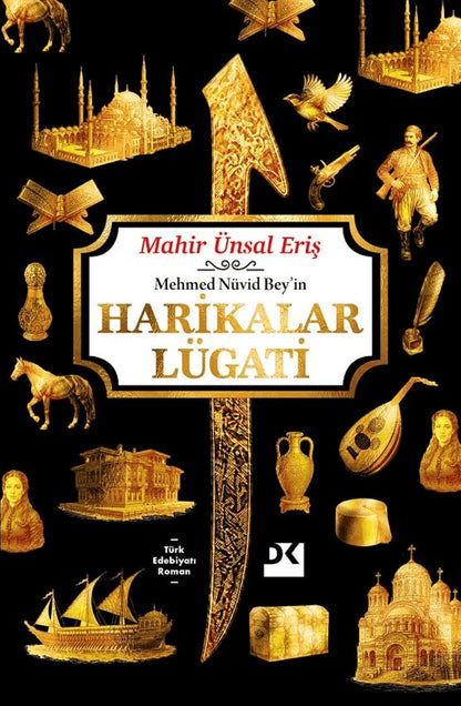 Mehmed Nüvid Bey’in HARİKALAR LÜGATİ
