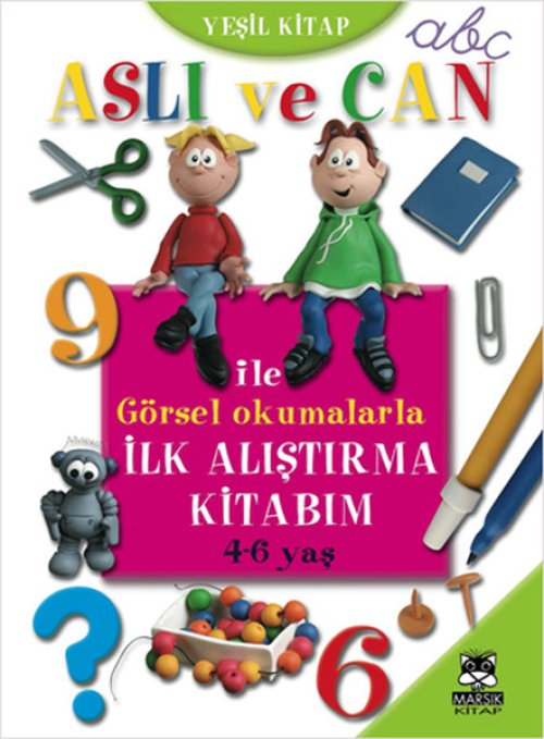Aslı ve Can ile Görsel Okumalarla İlk Alıştırma Kitabım (Yeşil)
