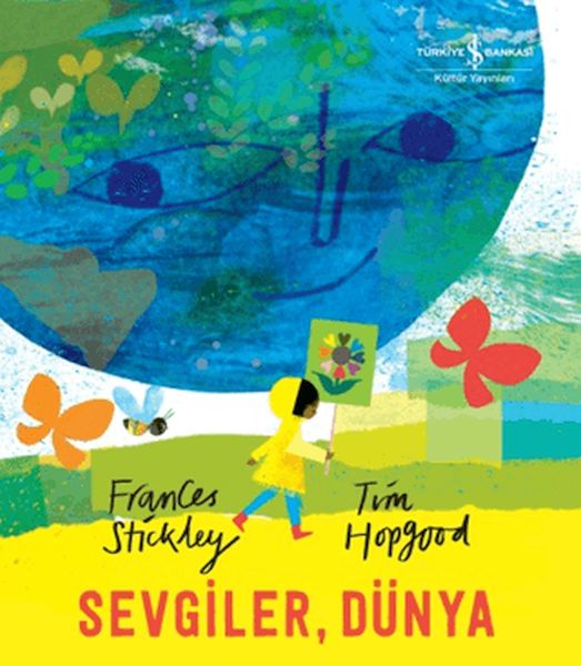 Sevgiler, Dünya