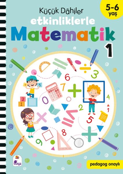 Küçük Dahiler – Etkinliklerle Matematik 1 (5-6 Yaş)