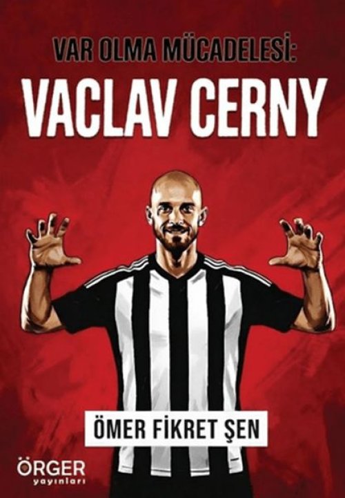 Var Olma Mücadelesi: Vacl Cerny
