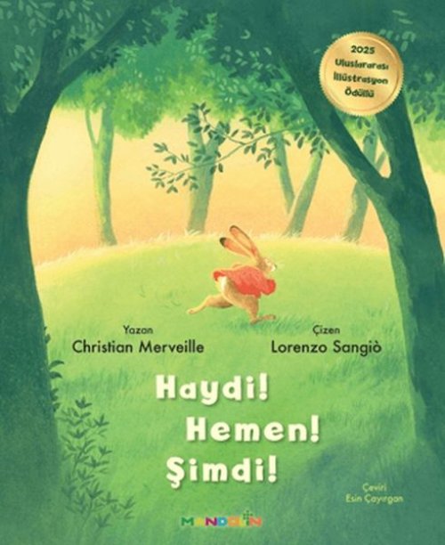 Haydi! Hemen! Şimdi!