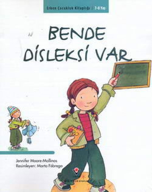 Erken Çukluk lığı-Bende Disleksi Var