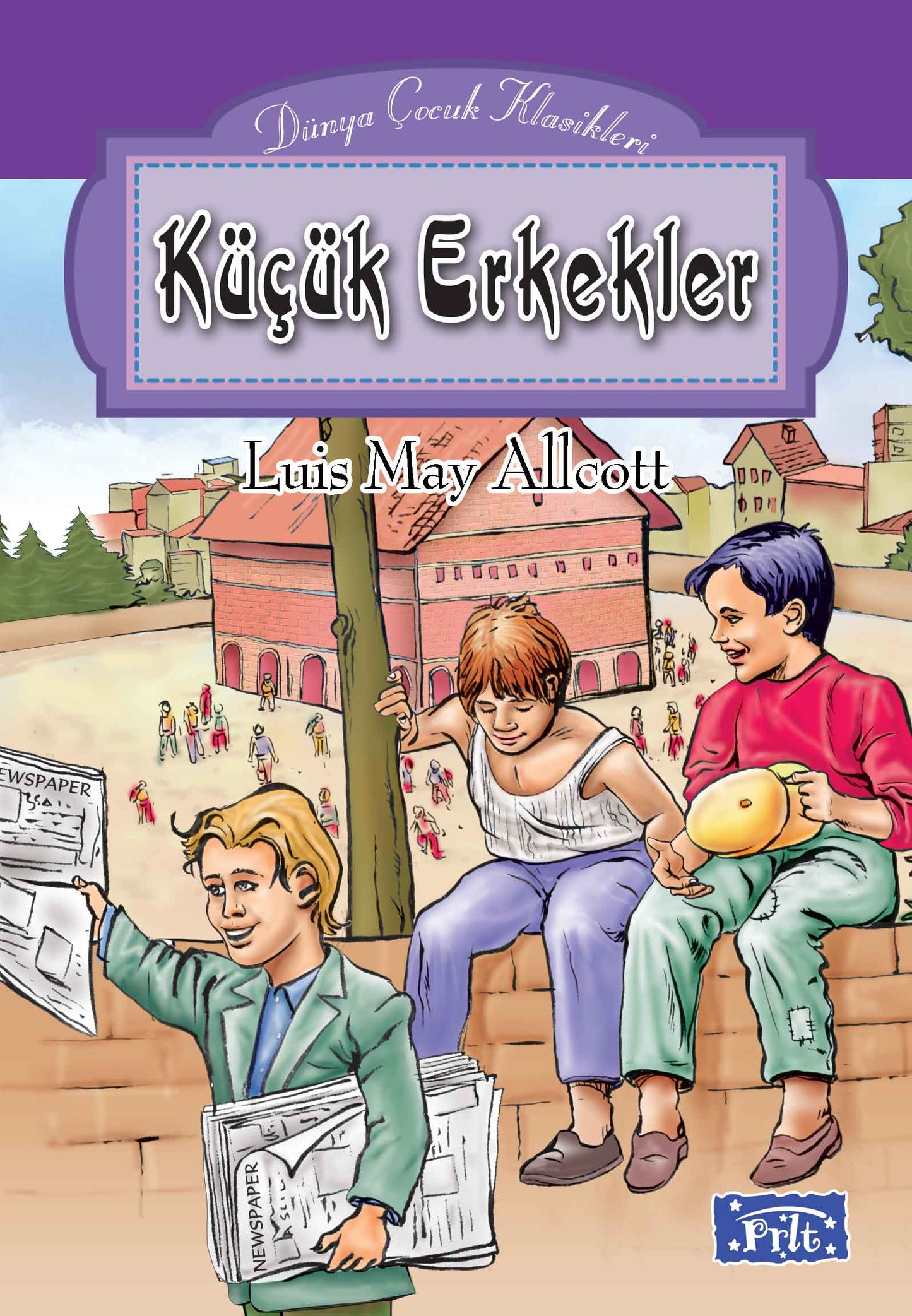 Dünya Çuk Klasikleri Dizisi Küçük Erkekler