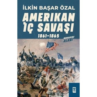 Amerikan İç Savaşı Üzerine Tarihsel ve Siyasi Analiz
