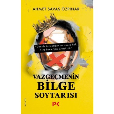 Ahmet Savaş'ın Vazgeçmenin Bilgelik Teması Üzerine Yazıları