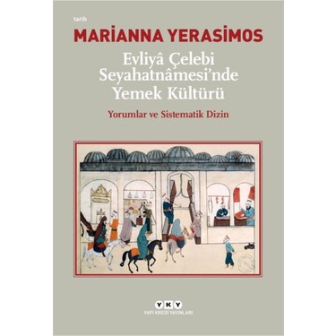 Evliya Çelebi'nin Seyahatnamesinde Yemek Kültürü