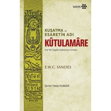 Kuşatma ve Esaret: Tarihsel Bir Dönemin Anlatımı