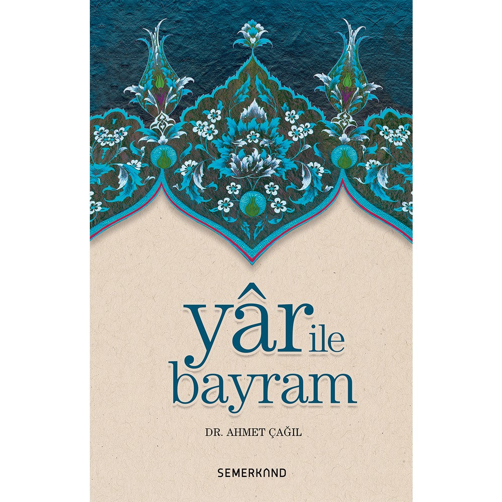 Yar İle Bayram - Duygusal Derinlik ve Anlam