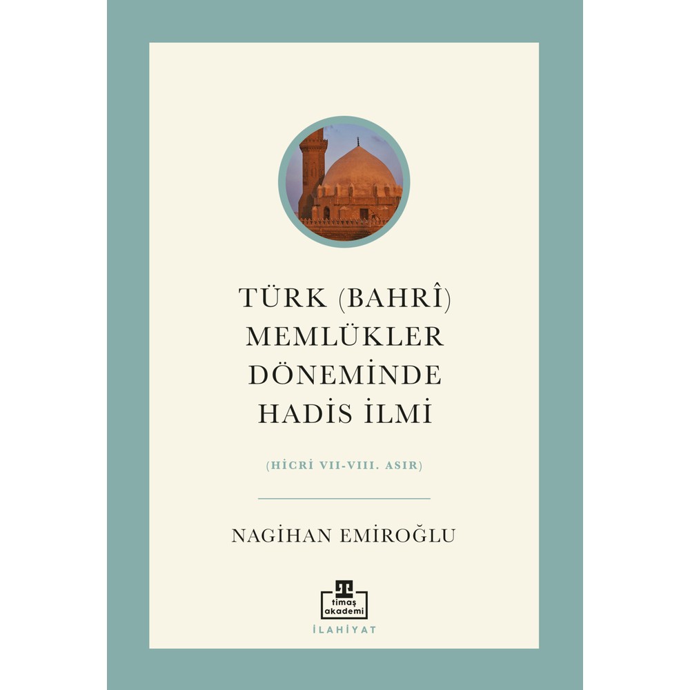 Türk Bahrî: Memlükler Döneminde Hadis İlmi Üzerine