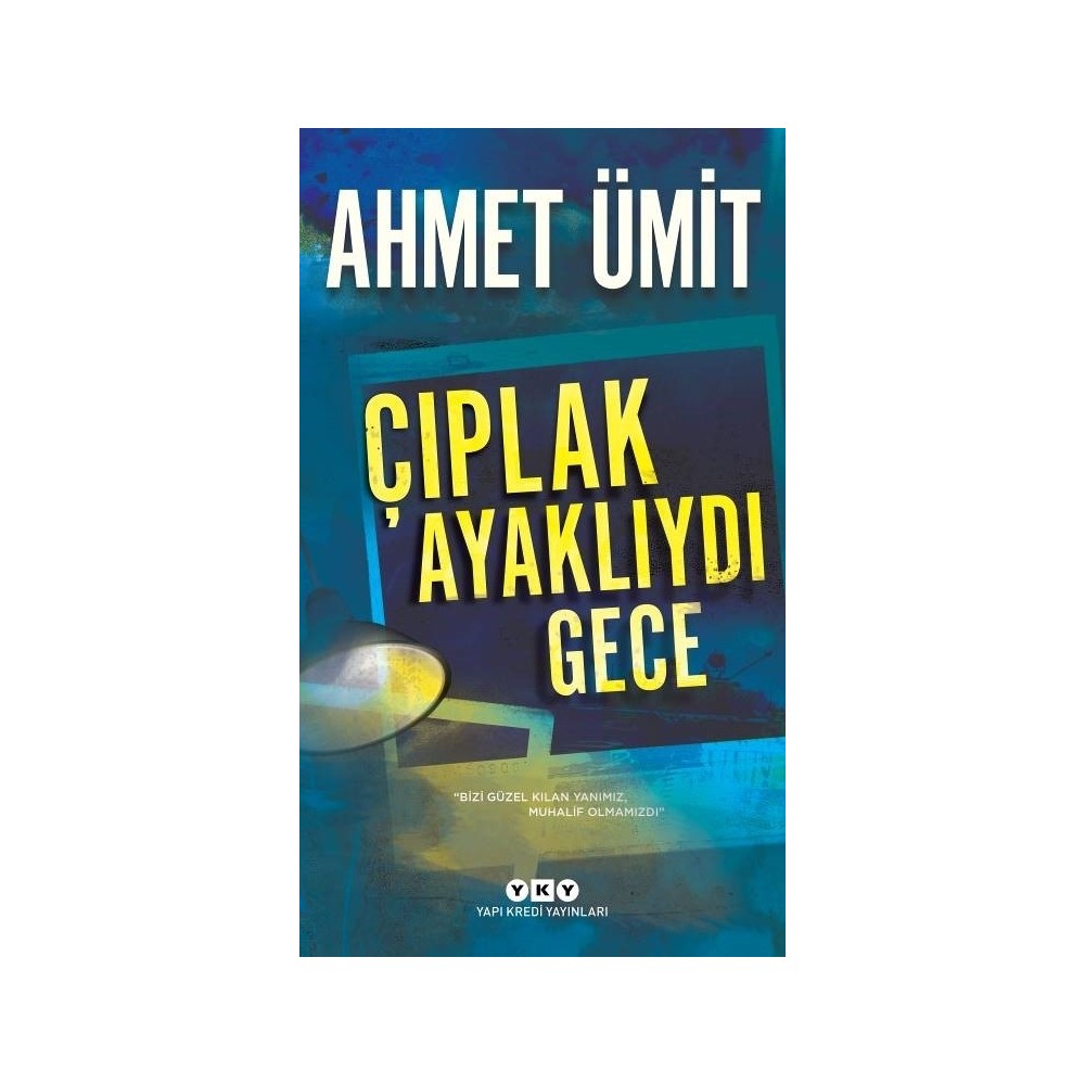 Çıplak Ayaklıydı - Roman, Tarihi