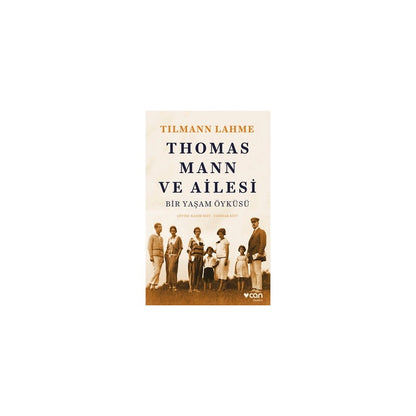 Tarih ve Aile Üzerine Roman - Thomas Mann'ın Ailesi