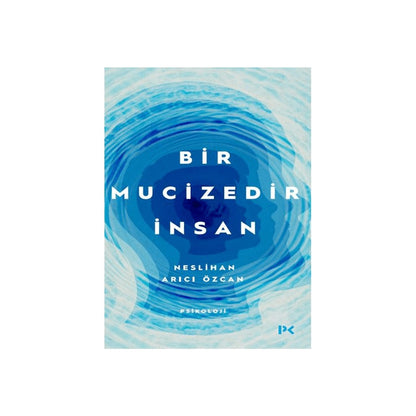 İnsan Olmanın Mucizeleri: Hayatın Anlamı ve Değerleri