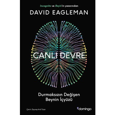 Değişen Beyin: Canlı Devre ve Sinir Bilimleri