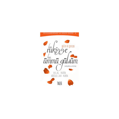 Gül'ün İki Goncası - İslam İlişkileri Üzerine Kapsamlı Çalışma