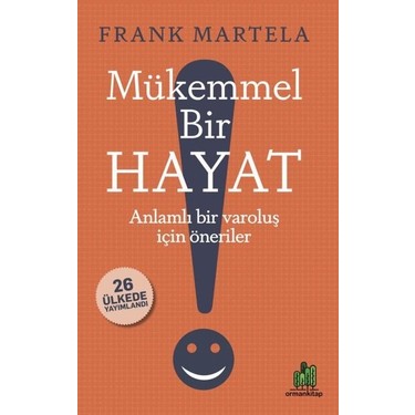 Anlamlı Bir Varoluş İçin Mükemmel Hayat Önerileri