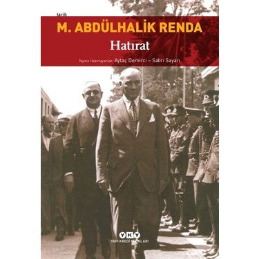 Mustafa Abdülhalik Renda'nın Hatıratına Tarihsel Bakış