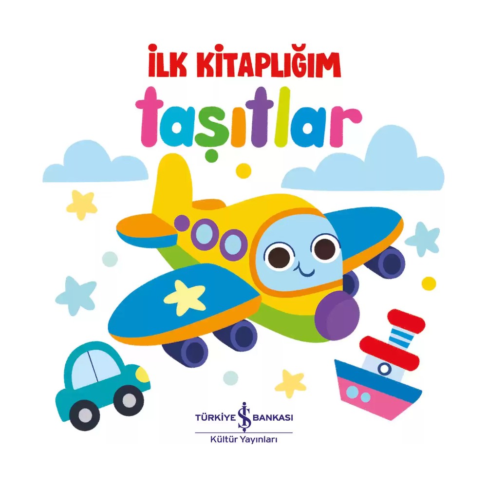Taşıtlar - İlk Bilgilerle Eğlenceli Eğitim